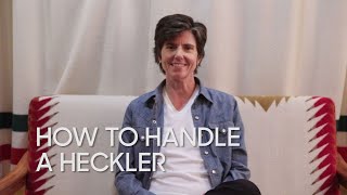How To Handle a Heckler Tig Notaro