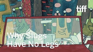WHY SLUGS HAVE NO LEGS Trailer  TIFF 2019