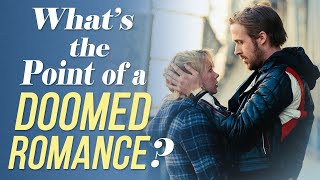 Blue Valentine  Whats the Point of a Doomed Romance  Video Essay