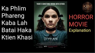 ORPHAN   Movie Explanation in Khasi Language  HAKA KTIEN KHASI