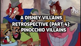 A Disney Villains Retrospective Part 4 Pinocchio Villains