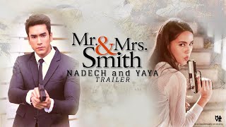 Nadech  Yaya  Mr  Mrs Smith Trailer