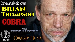 Brian Thompson talks his audition for The Terminator his role in Cobra his early career  more