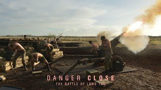Danger Close The Battle of Long Tan  Artillery Target My Location