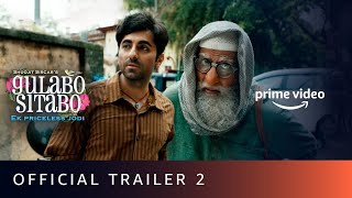 Gulabo Sitabo  Official Trailer 2  Amitabh Bachchan Ayushmann Khurrana  Shoojit Juhi
