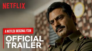 Raat Akeli Hai  Official Trailer  Nawazuddin Siddiqui Radhika Apte Honey Trehan  Netflix India