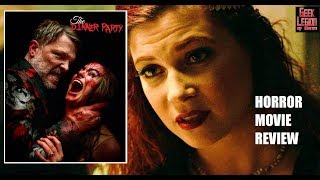 THE DINNER PARTY  2020 Miles Doleac  Cannibalisim Horror Movie Review