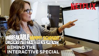 Unbreakable Kimmy Schmidt Kimmy vs the Reverend  Behind the Interactive Special  Netflix