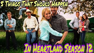 5 Things That Should Happen in Heartland Season 12 Hannah King