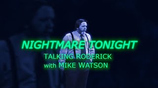 Talking Roderick with Mike Watson   Nightmare Tonight