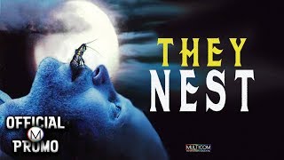 THEY NEST 2000  Official Clip