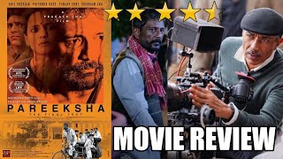 Pareeksha Movie  Review   Priyanka Bose Adil Hussain Sanjay Suri Director Prakash Jha