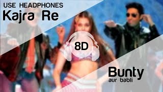 Kajra Re 8D Audio Song  Bunty Aur Babli Amitabh Bachchan  Abhishek Bachchan  Aishwarya Rai