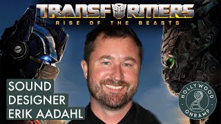 Transformers Sound Designer Erik Aadahl on Breaking In and Creating the Sounds of Transformers