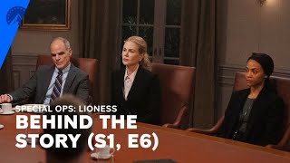 Special Ops Lioness  Behind The Story The Lie Is The Truth S1 E6  Paramount