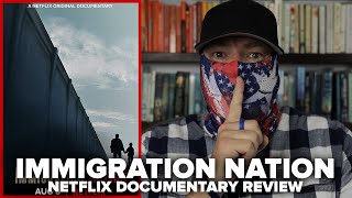 Immigration Nation 2020 Netflix Limited Series Documentary Review