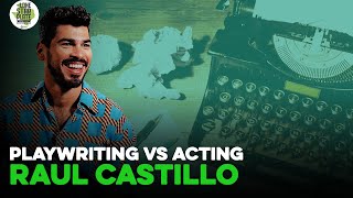 Actor Ral Castillo on Playwriting and Acting in Texas