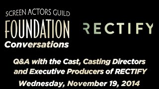 Conversations with the Cast Casting Directors and Executive Producers of RECTIFY