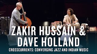 Zakir Hussain and Dave Holland Crosscurrents  JAZZ NIGHT IN AMERICA