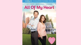  All of My Heart HD  Full Hallmark Movie No Ads  Lacy Chabert  Brennan Elliott  Edward Asner