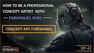 Video Games  How to be a Professional Concept Artist w Emmanuel Shiu