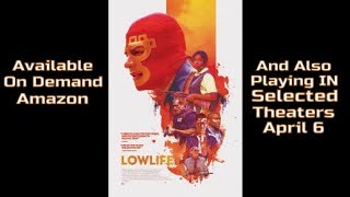 Lowlife 2018 Cml Theater Movie Review