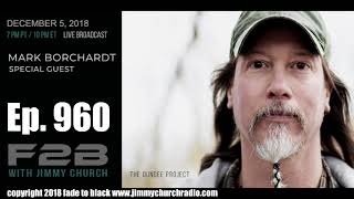 Ep 960 FADE to BLACK Jimmy Church w Mark Borchardt  The Dundee Project  LIVE
