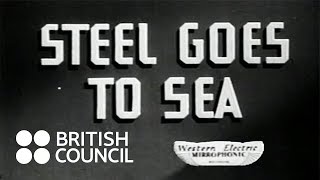 Steel Goes To Sea 1941