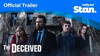 The Deceived  OFFICIAL TRAILER  Only on Stan