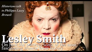 Portraying women in History  Lesley Smith Interview  2021