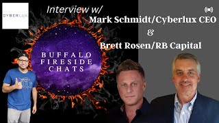 CYBL  INTERVIEW WITH CYBERLUX CEO MARK SCHMIDT  OWNER OF RB CAPITAL PARTNERS BRETT ROSEN