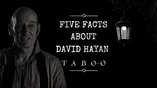 Meet the Actor David Hayman Brace from Taboo