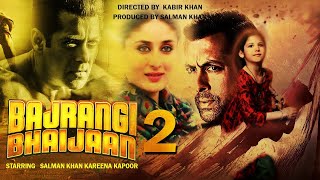 BAJRANGI BHAIJAAN 2  51 INTERESTING FACTS  SALMAN KHAN  COMING EID  KAREENA KAPOOR  NAWAZUDDIN