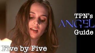 Five by Five  S01E18  TPNs Angel Guide