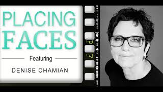 Placing Faces  Episode 11  Denise Chamian