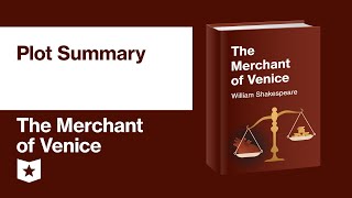 The Merchant of Venice by William Shakespeare  Plot Summary