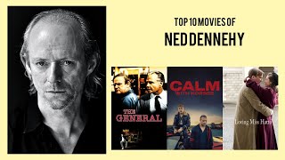 Ned Dennehy Top 10 Movies of Ned Dennehy Best 10 Movies of Ned Dennehy