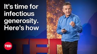 Its Time for Infectious Generosity Heres How  Chris Anderson  TED