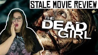 THE DEAD GIRL Stale Movie Review