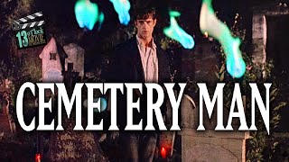 Movie Retrospective Cemetery Man Dellamorte Dellamore 1994