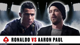 Cristiano Ronaldo VS Aaron Paul  Im here to beat him  PokerStars Duel  PokerStars