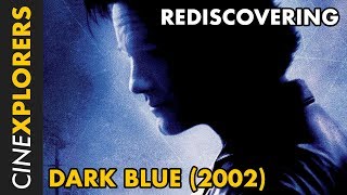 Rediscovering Dark Blue 2002