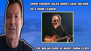 Chris Farmer talks about Carl Wilson as a leader