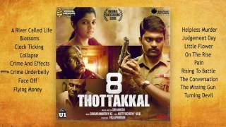 8 Thottakkal  Original Background Score  Vetri Aparna Balamurali  Sundaramurthy KS  Sri Ganesh