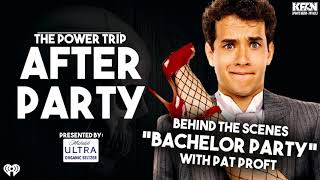 Pat Proft Behind the Scenes of Bachelor Party  The Power Trip After Party