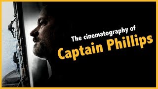 The cinematography of Captain Phillips  Barry Ackroyd  Case Study