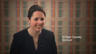 Dr Kate Crossley  Why Neurology