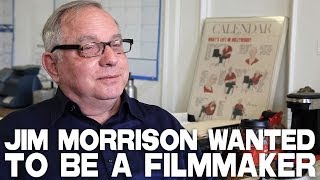 Jim Morrison Wanted To Be A Filmmaker by Alan Howard