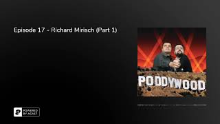 Episode 17  Richard Mirisch Part 1