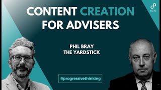 Content creation for advisers with Phil Bray